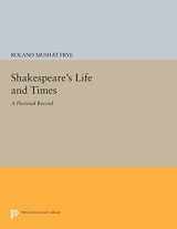 9780691617916-0691617910-Shakespeare's Life and Times: A Pictorial Record (Princeton Legacy Library, 1782)