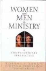 9780802452917-0802452914-Women and Men in Ministry: A Complementary Perspective