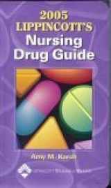9781582552972-1582552975-2005 Lippincott's Nursing Drug Guide
