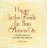 9780809234325-0809234327-Happy is the Bride the Sun Shines On