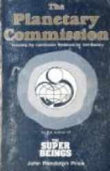 9780942082050-0942082052-The Planetary Commission, Including the Commission Workbook for Self-Mastery