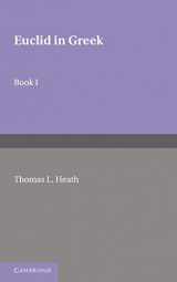 9780521183475-0521183472-Euclid in Greek: Volume 1: Book I