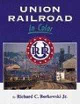 9781582480534-1582480532-Union Railroad in Color