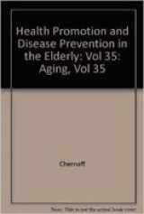 9780881673906-0881673900-Health Promotion and Disease Prevention in the Elderly (Aging)