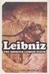 9781846840784-1846840783-Shorter Leibniz Texts