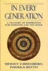 9780765760319-0765760312-In Every Generation: A Treasury of Inspiration for Passover and the Seder