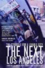 9780520239999-0520239997-The Next Los Angeles: The Struggle for a Livable City