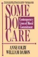 9780029063552-0029063558-Some Do Care: Contemporary Lives of Moral Commitment
