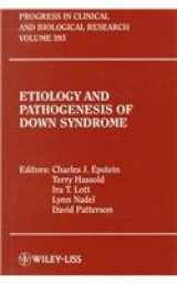 9780471123170-047112317X-Etiology and Pathogenesis of Down Syndrome (Progress in Clinical and Biological Research)