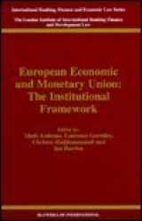 9789041106872-9041106871-European Economic and Monetary Union:Vol. EEFS 1:The Institutional Framework (International Banking, Finance and Economic Law, 6)