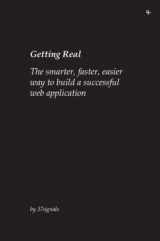 9780578012810-0578012812-Getting Real: The smarter, faster, easier way to build a successful web application