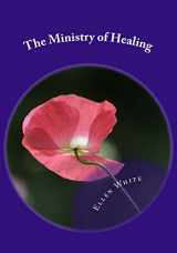 9781530209460-1530209463-The Ministry of Healing