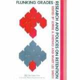 9781850003397-1850003394-Flunking Grades: Research and Policies on Retention (Education Policy Perspectives)