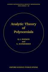 9780198534938-0198534930-Analytic Theory of Polynomials: Critical Points, Zeros and Extremal Properties (London Mathematical Society Monographs)