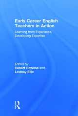 9780415743419-0415743419-Early Career English Teachers in Action: Learning from Experience, Developing Expertise