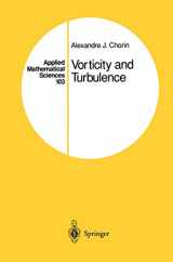 9781461264590-1461264596-Vorticity and Turbulence (Applied Mathematical Sciences, 103)