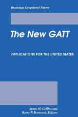 9780815710295-0815710291-The New GATT: Implications for the United States (Brookings Occasional Papers)