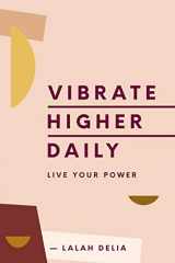 9780062905147-0062905147-Vibrate Higher Daily: Live Your Power
