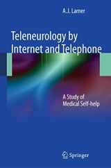 9780857296900-0857296906-Teleneurology by Internet and Telephone: A Study of Medical Self-help