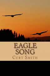 9781466348936-1466348933-Eagle Song: A Story of Awakening