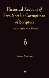 9781603864220-1603864229-A Historical Account Of Two Notable Corruptions Of Scripture: In A Letter To A Friend