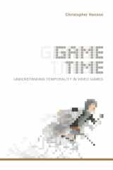 9780253032782-0253032784-Game Time: Understanding Temporality in Video Games (Digital Game Studies)