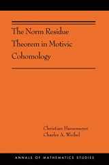 9780691191041-0691191042-The Norm Residue Theorem in Motivic Cohomology: (AMS-200) (Annals of Mathematics Studies, 200)