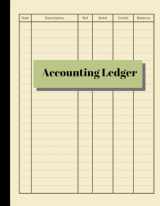 9781079573176-1079573178-Accounting Ledger: Simple Ledger | Cash Book Accounts Bookkeeping Journal for Small Business | 120 pages, 8.5 x 11 | Log & Track & Record Debits & Credits