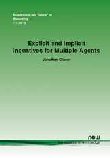 9781601986320-1601986327-Explicit and Implicit Incentives for Multiple Agents (Foundations and Trends in Accounting)
