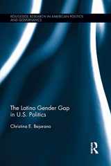 9781138903104-1138903108-The Latino Gender Gap in U.S. Politics (Routledge Research in American Politics and Governance)