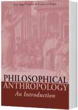 9781936045761-1936045761-Philosophical Anthropology An Introduction