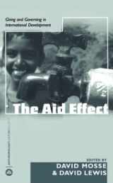 9780745323862-0745323863-The Aid Effect (Anthropology, Culture and Society)