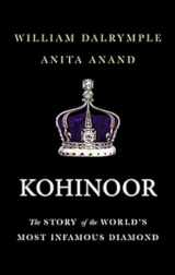 9789386228086-9386228084-Kohinoor: The Story of the World s Most Infamous Diamond