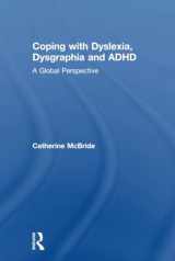 9781138069664-1138069663-Coping with Dyslexia, Dysgraphia and ADHD