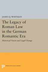 9780691604916-0691604916-The Legacy of Roman Law in the German Romantic Era: Historical Vision and Legal Change (Princeton Legacy Library, 1075)