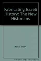 9780714647258-071464725X-Fabricating Israeli History: The 'New Historians'