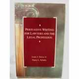 9780820527215-0820527211-Persuasive Writing for Lawyers and the Legal Profession (Analysis and Skills Series)
