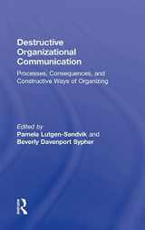 9780415989930-0415989930-Destructive Organizational Communication: Processes, Consequences, and Constructive Ways of Organizing (Routledge Communication Series)