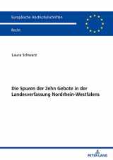 9783631846841-3631846843-Die Spuren der Zehn Gebote in der Landesverfassung Nordrhein-Westfalens (Europäische Hochschulschriften Recht) (German Edition)