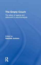 9780415598613-0415598613-The Empty Couch: The taboo of ageing and retirement in psychoanalysis
