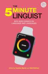 9781781798553-1781798559-The 5-Minute Linguist: Bite-sized Essays on Language and Languages