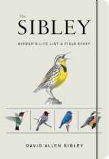 9780451497451-0451497457-The Sibley Birder's Life List and Field Diary (Sibley Birds)
