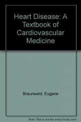 9780721619385-072161938X-Heart disease: A textbook of cardiovascular medicine