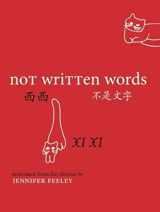 9781938890123-1938890124-Not Written Words (Hong Kong Atlas)