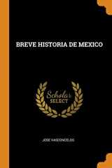 9780343135225-0343135221-Breve Historia de Mexico