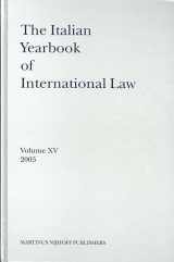9789004156609-9004156607-The Italian Yearbook of International Law, Volume 15 (2005)
