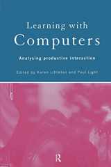 9780415142861-0415142865-Learning with Computers: Analysing Productive Interactions