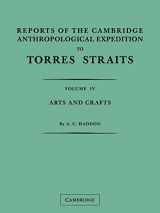 9780521179881-0521179882-Reports of the Cambridge Anthropological Expedition to Torres Straits: Volume 4, Arts and Crafts