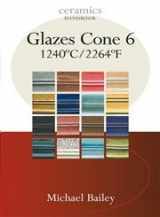 9780713651157-0713651156-Glazes : Cone 6