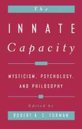 9780195116977-0195116976-The Innate Capacity: Mysticism, Psychology, and Philosophy